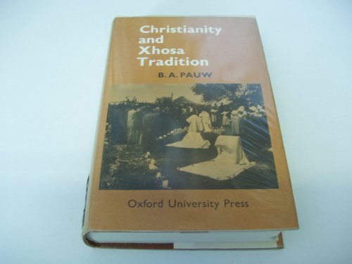 Book Christianity And Xhosa Tradition: Belief And Ritual Among Xhosa-speaking Christians free