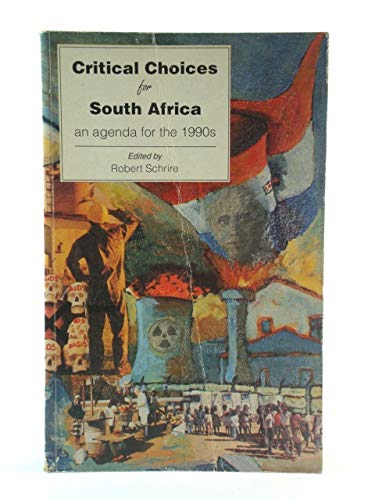 Book Critical Choices for South Africa: An Agenda for the 1990s (Contemporary South African Debates) free