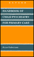 Book Handbook Of Child Psychiatry For Primary Care (oupsa Medical Handbooks) free