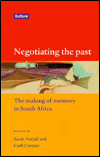 Book Negotiating the Past: The Making of Memory in South Africa free