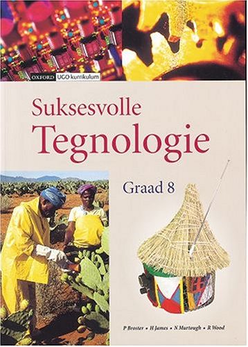 Book Suksesvolle Tegnologie: Gr 8: Leerdersboek (afrikaans Edition) free