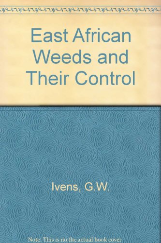 Book East African Weeds And Their Control free