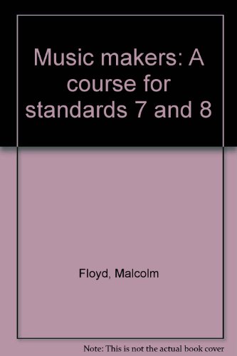 Book Music Makers: A Course For Standards 7 And 8 free