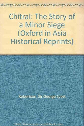 Book Chitral: The Story Of A Minor Siege free