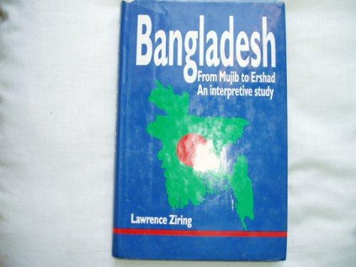 Book Bangladesh: From Mujib to Ershad: An Interpretive Study free