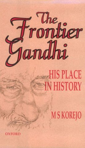 Book The Frontier Gandhi: His Place in History free