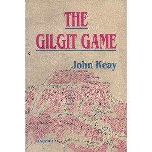 Book The Gilgit Game: The Explorers of the Western Himalayas 1865-95 free