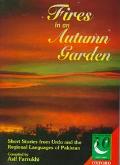 Book Fires in an Autumn Garden: Short Stories from Urdu and the Regional Languages of Pakistan (Jubilee Series) free