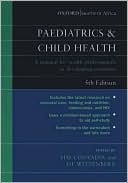 Book Paediatrics and Child Health: A Manual for Health Professionals in Developing Countries free
