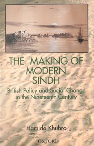 Book The Making Of Modern Sindh: British Policy And Social Change In The Nineteenth Century free