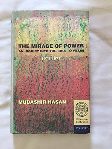 Book The Mirage of Power: An Inquiry into the Bhutto Years 1971-1977 (Millennium Series (Oxford, England).) free