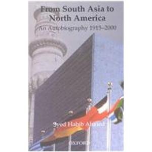 Book From South Asia to North America: An Autobiography 1915-2000 free