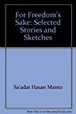 Book For Freedom's Sake: Selected Stories And Sketches (pakistan Writers Series) free