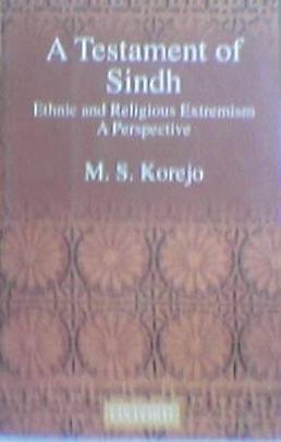 Book A Testament of Sindh: Ethnic and Religious Extremism; A Perspective free