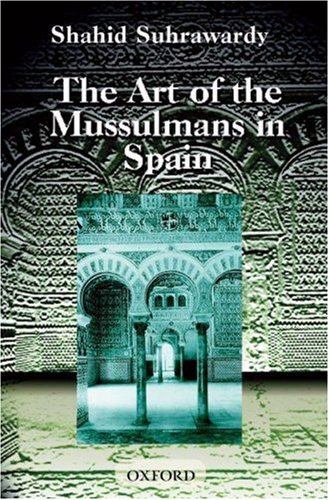 Book The Art of the Mussulmans in Spain free