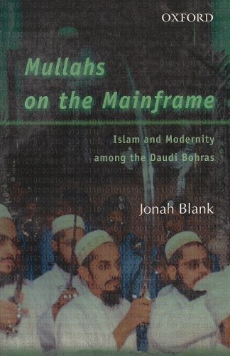 Book Mullahs on the Mainframe: Islam and Modernity Among the Daudi Bohras free