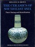 Book The ceramics of South-East Asia: Their dating and identification (Oxford in Asia studies in ceramics) free