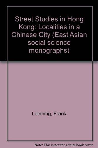 Book Street studies in Hong Kong: Localities in a Chinese city (East Asian social science monographs) free