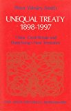 Book Unequal treaty, 1898-1997: China, Great Britain, and Hong Kongʼs New Territories (East Asian historical monographs) free