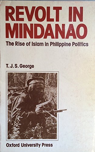 Book Revolt In Mindanao: The Rise Of Islam In Philippine Politics free