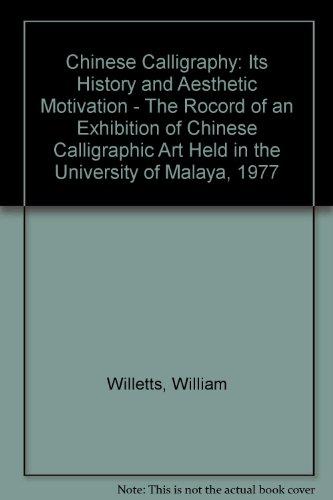 Book Chinese Calligraphy: Its History and Aesthetic Motivation free