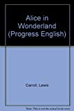Book Oxford Progressive English Readers 1: Alice In Wonderland (Oxord Progressive English Readers) (Spanish Edition) free