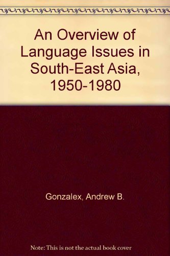 Book An Overview Of Language Issues In South-east Asia, 1950-1980 free Book An Overview Of Language Issues In South-east Asia, 1950-1980 free