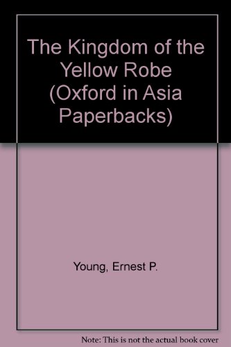 Book The Kingdom Of The Yellow Robe (oxford In Asia Paperbacks) free