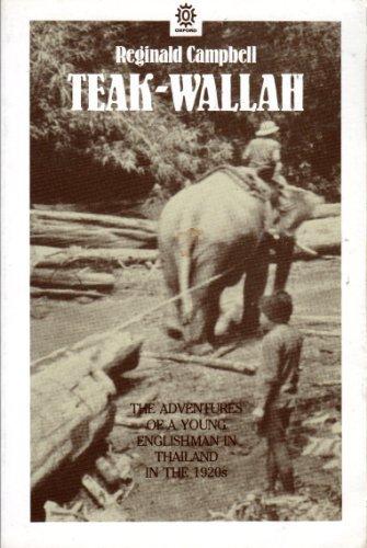 Book Teak-Wallah: The Adventures of a Young Englishman in Thailand in the 1920s free