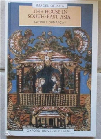 Book The House In South-east Asia (images Of Asia) free