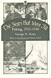 Book The Years That Were Fat: Peking, 1933-1940 (Oxford in Asia Paperbacks) free