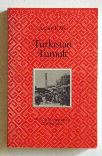 Book Turkistan Tumult (Oxford in Asia Paperbacks) free
