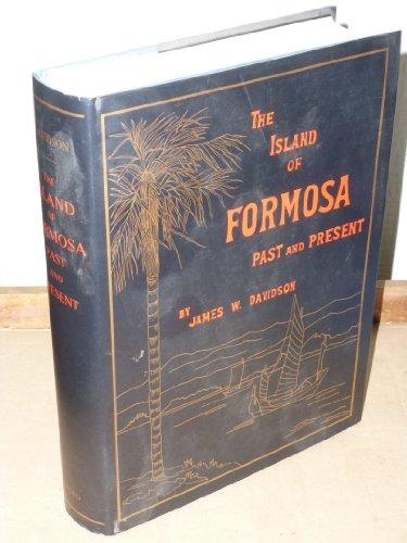 Book The Island of Formosa Past and Present: History, People, Resources, and Commercial Prospects free