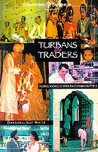 Book Turbans And Traders: Hong Kong's Indian Communities (oxford In Asia Paperbacks) free