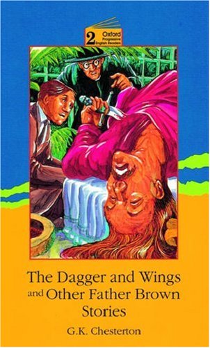 Book The Dagger And Wings And Other Father Brown Stories (oxford Progressive English Readers) free