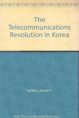 Book The Telecommunications Revolution in Korea free