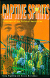 Book Captive Spirits: Prisoners of the Cultural Revolution free