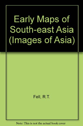 Book Early Maps of South-East Asia (Images of Asia) free