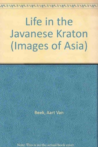 Book Life in the Javanese kraton (Images of Asia) free
