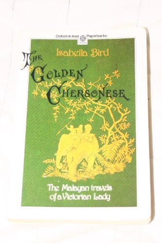 Book Golden Chersonese : The Malayan Travels of a Victorian Lady free