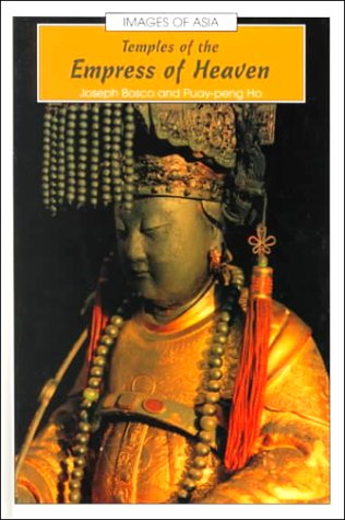 Book Temples of the Empress of Heaven (Images of Asia) free