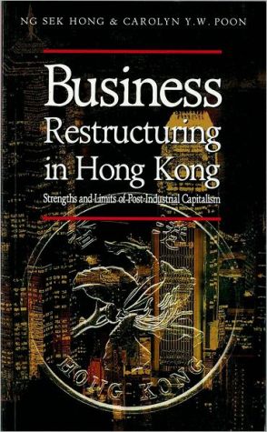 Book Business Restructuring in Hong Kong: Strengths and Limits of Post-industrial Capitalism free