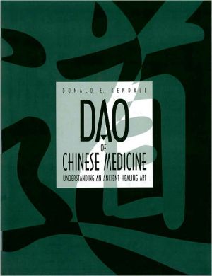 Book Dao of Chinese Medicine: Understanding an Ancient Healing Art free