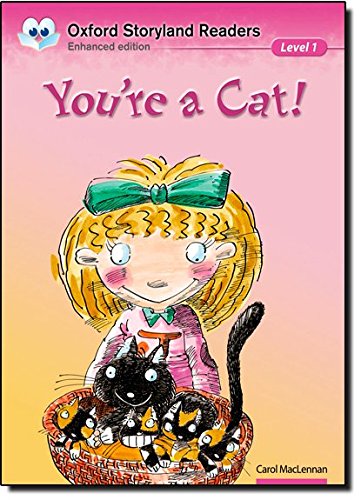 Book Oxford Storyland Readers: Level 1: You're A Cat: Oxford Storyland Readers: Level 1: You're A Cat You're A Cat Level 1 free