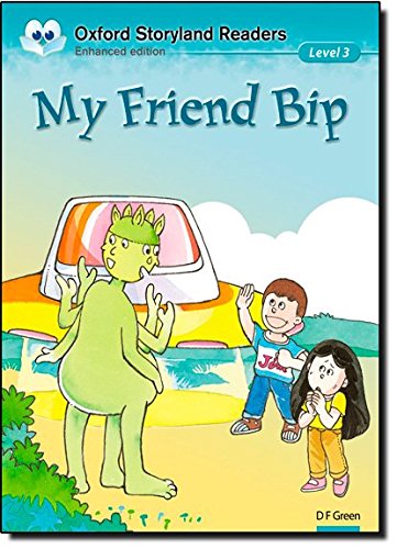 Book Oxford Storyland Readers 3. My Friend Bip (Spanish Edition) free