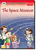 Book Oxford Storyland Readers Level 6: The Space Museum free