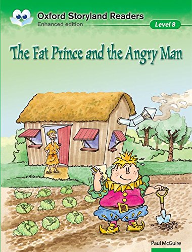 Book Oxford Storyland Readers 8. The Fat Prince and the Angry Man (Spanish Edition) free