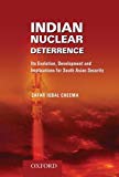Book Indian Nuclear Deterrence: Its Evolution, Development and Implications for South Asian Security free