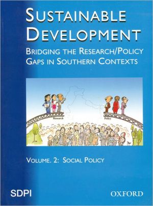 Book Sustainable Development: Bridging the Research: Volume 2: Policy Gaps in Southern Contexts free