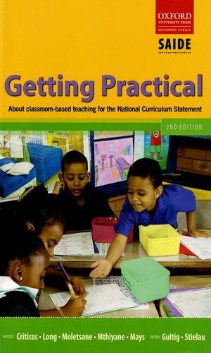 Book Getting Practical: About Classroom-based Teaching For The National Curriculum Statement free